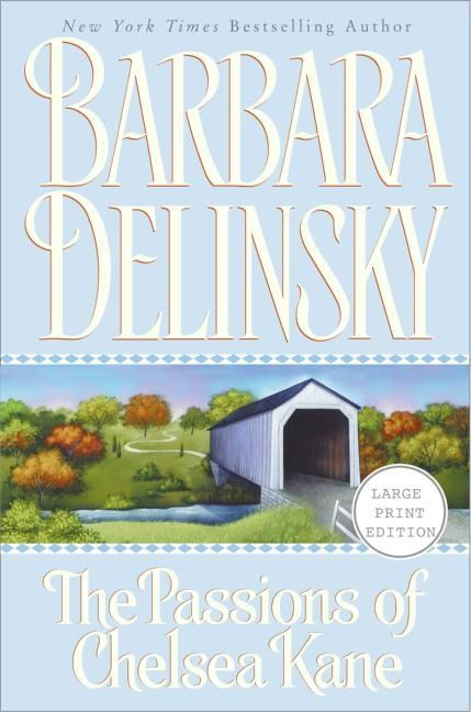 Passions of Chelsea Kane by Barbara Delinsky, 9780060570262