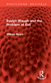 Evelyn Waugh and the Problem of Evil by William Myers, 9781041079620