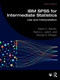 IBM SPSS for Intermediate Statistics (Use and Interpretation) by Karen C. Barrett, Nancy L. Leech, George A. Morgan, 9781032449081