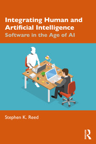 Integrating Human and Artificial Intelligence (Software in the Age of AI) by Stephen K. Reed, 9781041053415