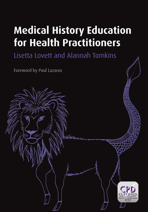 Medical History Education for Health Practitioners by Lisett Lovett, Alannah Tomkins, 9781846199813