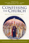 Confessing the Church (Explorations in Constructive Dogmatics) by Oliver D. Crisp, Fred Sanders, Zondervan, 9780310106968