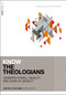 Know the Theologians by Jennifer Powell McNutt, David McNutt, Justin S.  Holcomb, Alister McGrath, 9780310114413