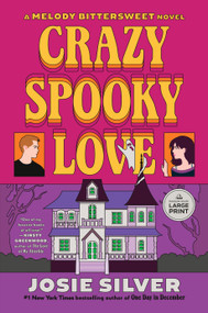 Crazy Spooky Love (A Melody Bittersweet Novel) - 9798217170739 by Josie Silver, 9798217170739