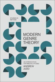 Modern Genre Theory (An Introduction for Biblical Studies) by Andrew Judd, 9780310144694