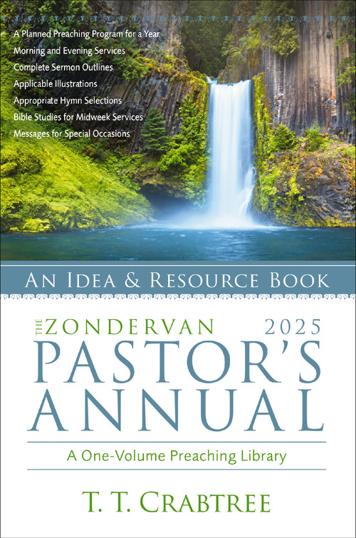 The Zondervan 2025 Pastor's Annual (An Idea and Resource Book) by T. T. Crabtree, 9780310156031