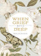 When Grief Goes Deep (Where Healing Begins) by Timothy Beals, 9780310158059