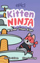 Kitten Ninja (Braver Than Ever) by Colleen AF Venable, Marcie Colleen, Ellen Stubbings, 9781524896249