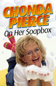 Chonda Pierce on Her Soapbox by Chonda Pierce, 9780310369981