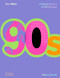 The 1990s (A Visual History of the Decade) by Henry Carroll, 9780500027370