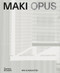 MAKI OPUS by Fumihiko Maki, 9780500024409