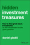 Hidden Investment Treasures (How to Find Great Stock Investments as the Investment World Goes Passive) by Daniel Gladiš , 9781394344802