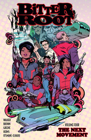 Bitter Root Volume 4: The Next Movement by David F. Walker, Chuck Brown, Sanford Greene, 9781534331075