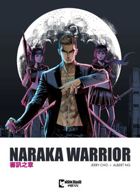 Naraka Warrior Vol. 1 by Albert Ng, Jerry Cho, 9781545821756