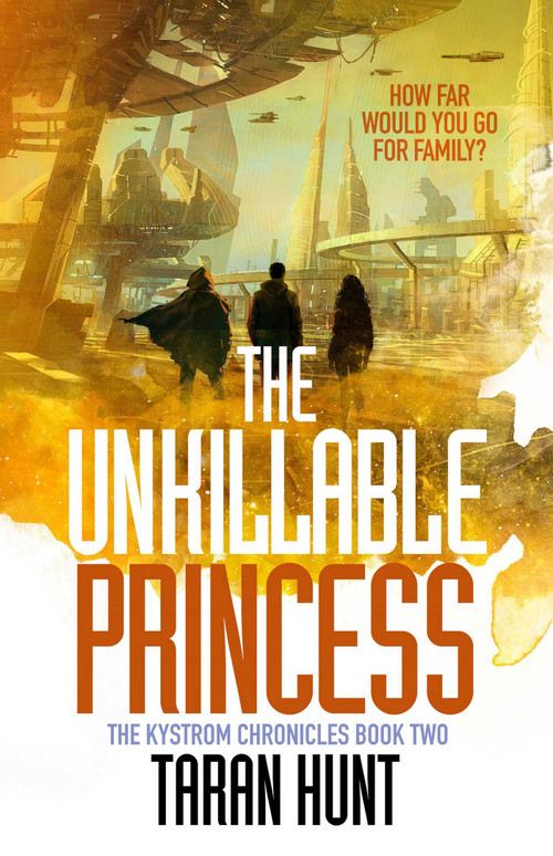 The Unkillable Princess by Taran Hunt, 9781837860586