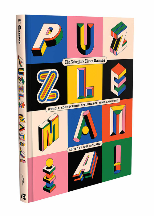 Puzzle Mania! (Wordle, Connections, Spelling Bee, Minis and More!) by The New York Times Games, Joel Fagliano, 9798893310481
