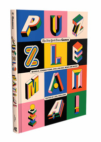 Puzzle Mania! (Wordle, Connections, Spelling Bee, Minis and More!) by The New York Times Games, Joel Fagliano, 9798893310481