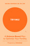 Trying! (A Science-Backed Plan to Optimize Your Fertility) by Rachel Swanson, 9798893310542