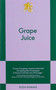 Grape Juice (An 831 Stories Romance) by Eliza Dumais, 9798893310566