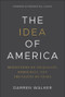 The Idea of America (Reflections on Inequality, Democracy, and the Values We Share) by Darren Walker, 9781394353828