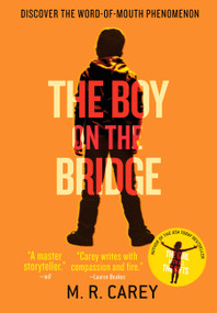 The Boy on the Bridge by M. R. Carey, 9780316300346