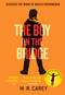 The Boy on the Bridge by M. R. Carey, 9780316300346