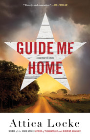 Guide Me Home - 9780316494595 by Attica Locke, 9780316494595
