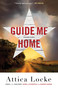 Guide Me Home - 9780316494595 by Attica Locke, 9780316494595
