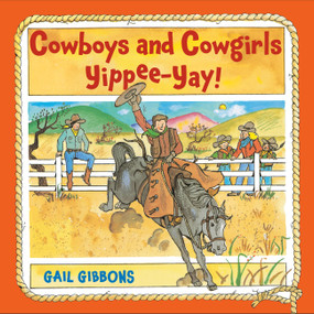 Cowboys and Cowgirls (Yippee-Yay!) - 9780316597371 by Gail Gibbons, 9780316597371