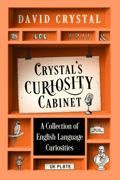Crystal's Curiosity Cabinet (An English Language Miscellany) by David Crystal, 9781399823890