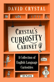 Crystal's Curiosity Cabinet (An English Language Miscellany) by David Crystal, 9781399823890