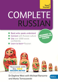 Complete Russian Beginner to Intermediate Course (Learn to read, write, speak and understand a new language) by Dr. Daphne West, 9781473602519