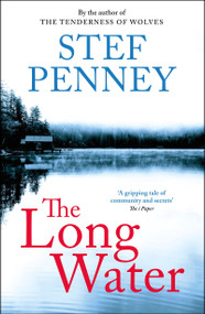 The Long Water (Gripping literary mystery set in a remote Norwegian community) - 9781529425710 by Stef Penney, 9781529425710