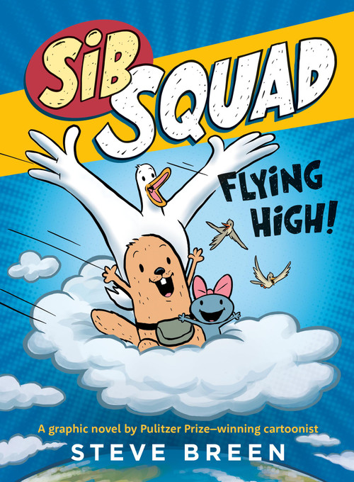 Sib Squad: Flying High! - 9781546009467 by Steve Breen, 9781546009467