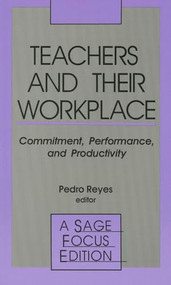 Teachers and Their Workplace (Commitment, Performance, and Productivity) by Pedro Reyes, 9780803936898