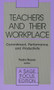 Teachers and Their Workplace (Commitment, Performance, and Productivity) by Pedro Reyes, 9780803936898