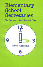 Elementary School Secretaries (The Women in the Principal′s Office) by Ursula Casanova, 9780803938045