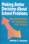 Making Better Decisions About School Problems (How Administrators Use Evaluation to Find Solutions) by Naftaly S. Glasman, 9780803961258