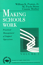 Making Schools Work by William K. Poston, Jr., M . Paula Stone, Constance T. Muther, 9780803960169