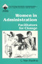 Women in Administration (Facilitators for Change) by L . Nan Restine, 9780803960596