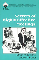 Secrets of Highly Effective Meetings by Maria M. Shelton, Laurie K. Bauer, 9780803961333