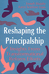 Reshaping the Principalship (Insights From Transformational Reform Efforts) by Joseph Murphy, Karen Seashore Louis, 9780803960794