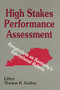 High Stakes Performance Assessment (Perspectives on Kentucky′s Educational Reform) - 9780803961692 by Thomas R. Guskey, 9780803961692