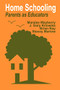 Home Schooling (Parents as Educators) by Maralee Mayberry, J . Gary Knowles, Brian Ray, Stacey Marlow, 9780803960763