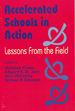 Accelerated Schools in Action (Lessons from the Field) by Christine Finnan, Edward St. John, Jane McCarthy, Simeon P. Slovacek, 9780803962439