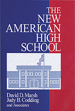 The New American High School - 9780803962262 by David D. Marsh, Judy B. Codding, 9780803962262