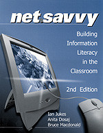 NetSavvy (Building Information Literacy in the Classroom) by Ian Jukes, Anita Dosaj, Bruce Macdonald, 9780761975649