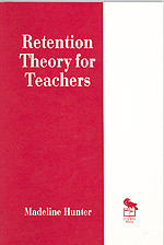 Retention Theory for Teachers by Madeline Hunter, 9780803963160