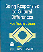 Being Responsive to Cultural Differences (How Teachers Learn) by Mary E. Dilworth, 9780803966703