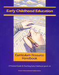 Early Childhood Education Curriculum Resource Handbook (A Practical Guide for Teaching Early Childhood (pre-K - 3)) by n/a In-House Staff, 9780803963689